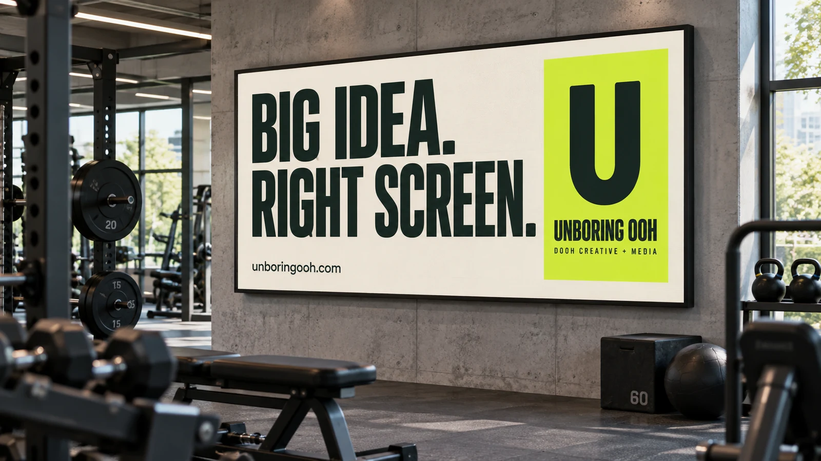 Unboring OOH ad on gyms & fitness. The ad reads: BIG IDEA. RIGHT SCREEN.